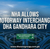 DHA Gandhara City Set to Receive Direct M-2 Motorway Access