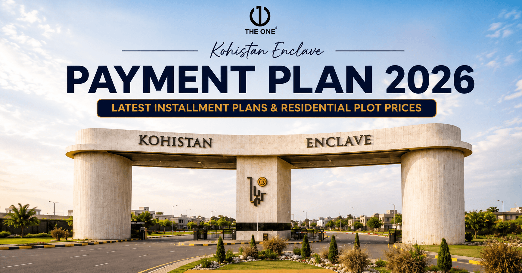 Kohistan Enclave Payment Plan 2026 - Latest Installment Plans & Residential Plot Prices